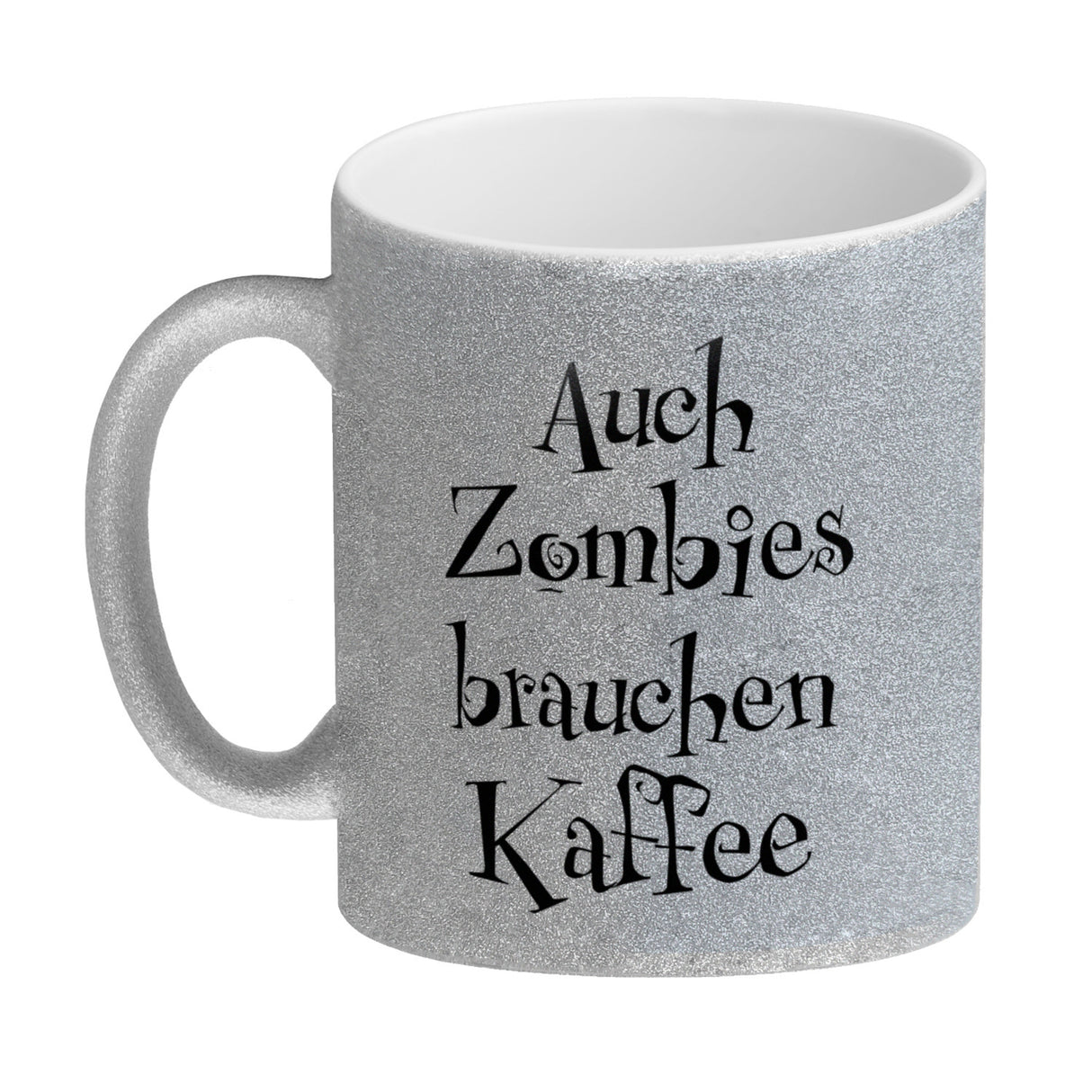Kaffeebecher mit lustigem Motiv und Spruch - Auch Zombies brauchen Kaffee -
