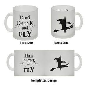 Kaffeebecher mit Hexenmotiv und lustigem Spruch - Don't drink and fly -