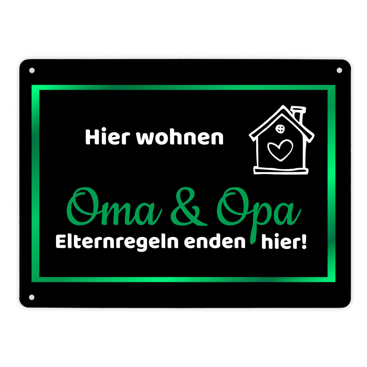 Hier wohnen Oma und Opa - Elternregeln enden hier Metallschild in 15x20 cm