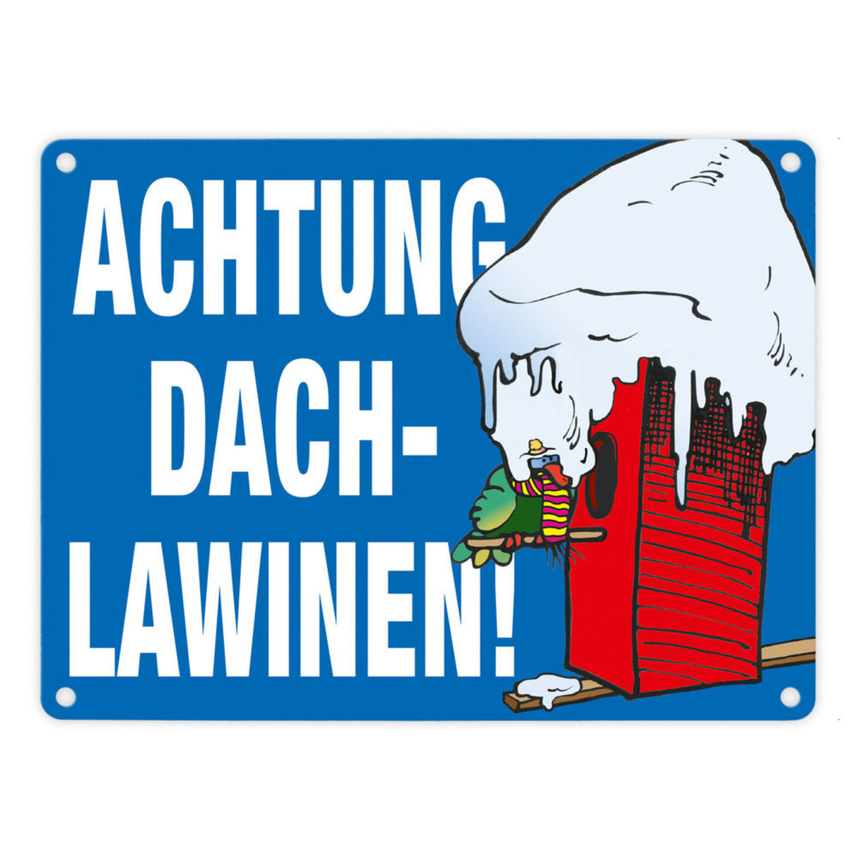 Warnschild für den Winter Achtung Dachlawinen! Mit Comic Vogelhaus