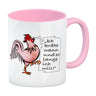 Kaffeebecher mit Hahn Motiv und Spruch: Ich krähe so lange ich will!