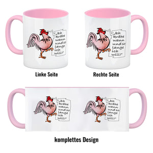 Kaffeebecher mit Hahn Motiv und Spruch: Ich krähe so lange ich will!