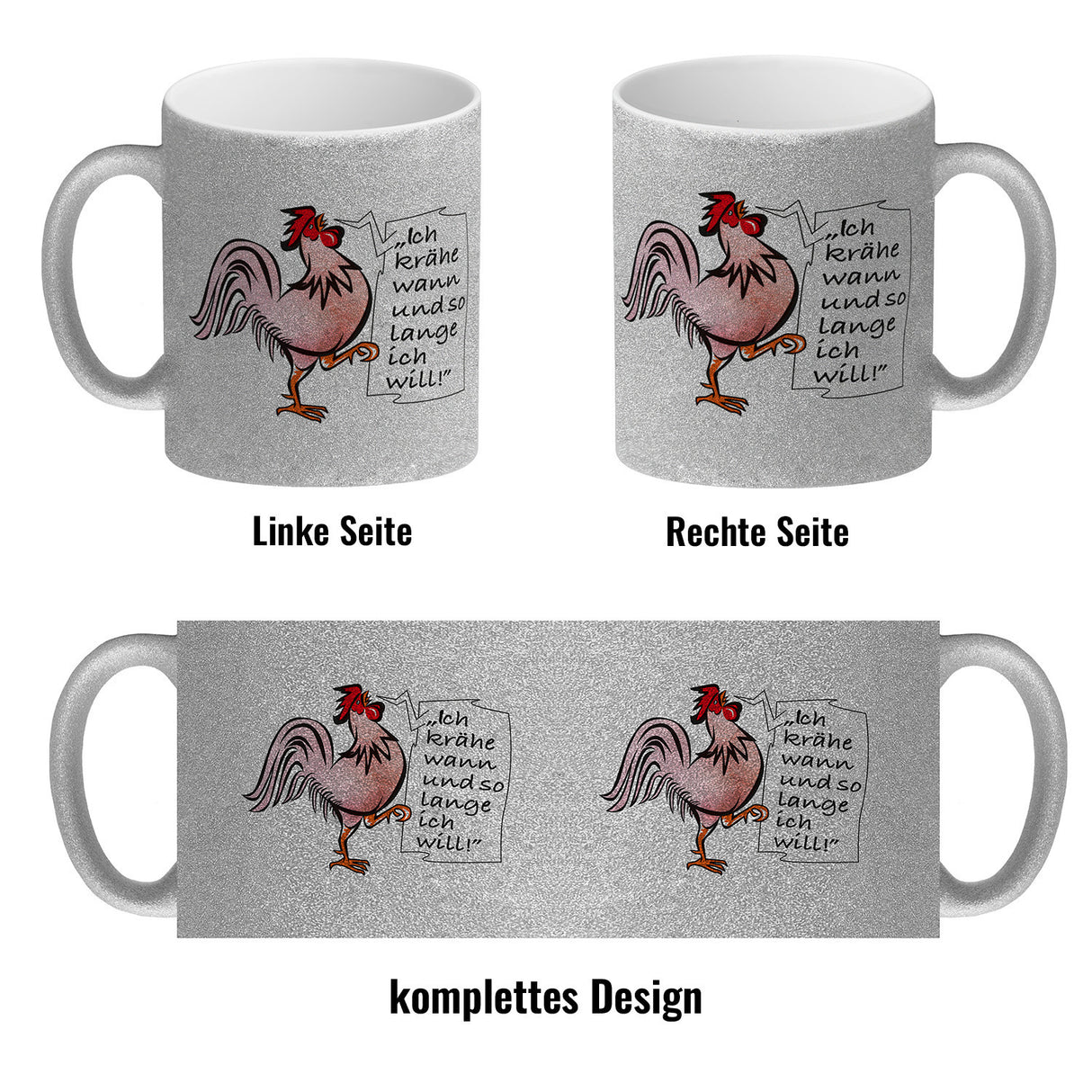 Kaffeebecher mit Hahn Motiv und Spruch: Ich krähe so lange ich will!