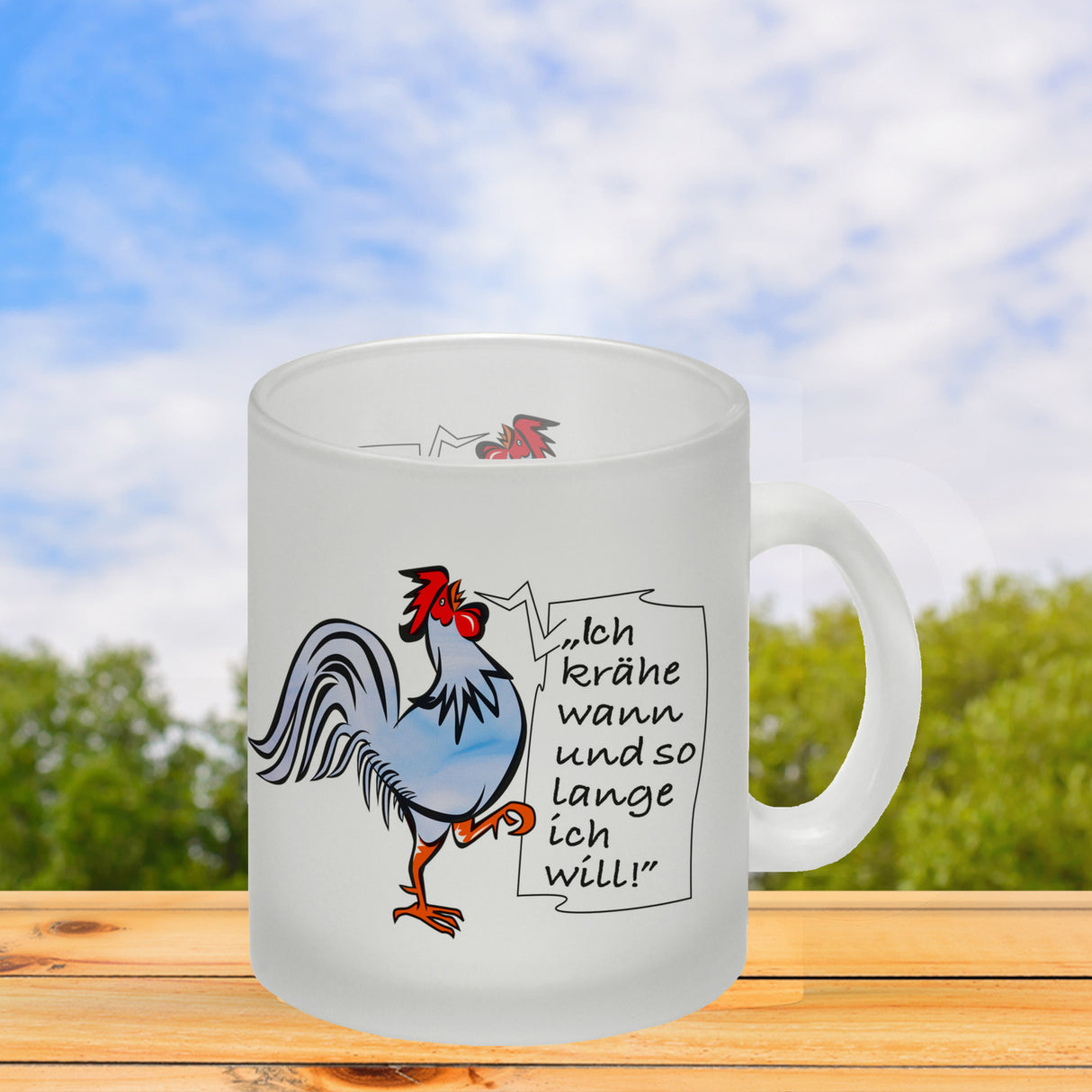 Kaffeebecher mit Hahn Motiv und Spruch: Ich krähe so lange ich will!
