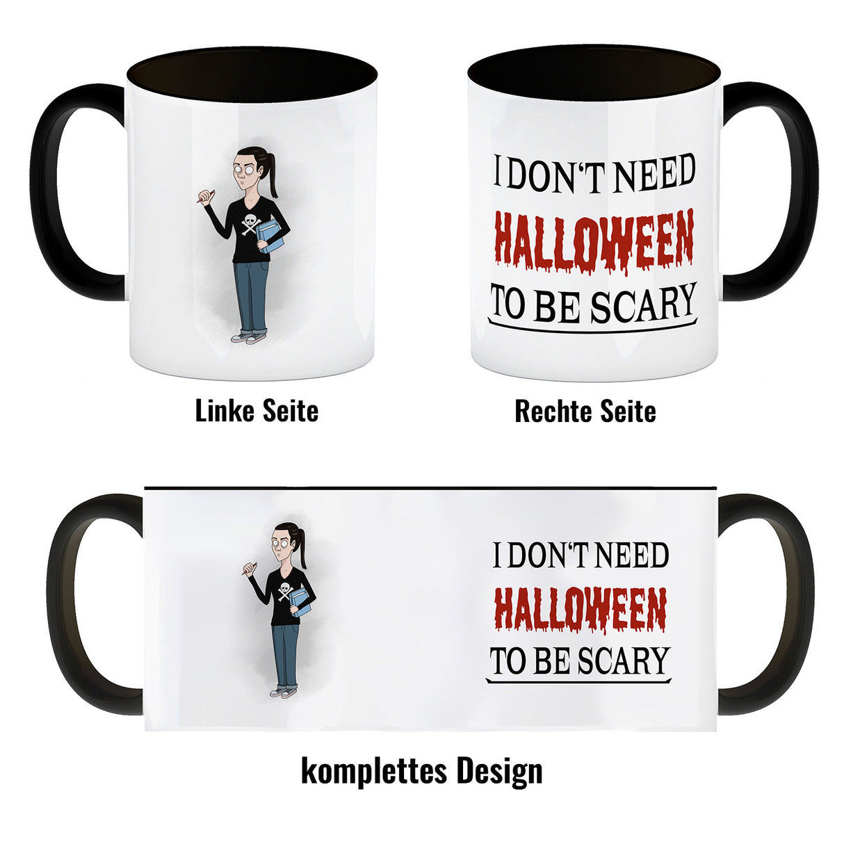 Kaffeetasse mit lustigem Motiv und Spruch - I don't need Halloween to be scary