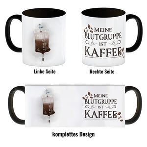 Kaffeebecher mit lustigem Motiv und Spruch - Meine Blutgruppe ist Kaffee