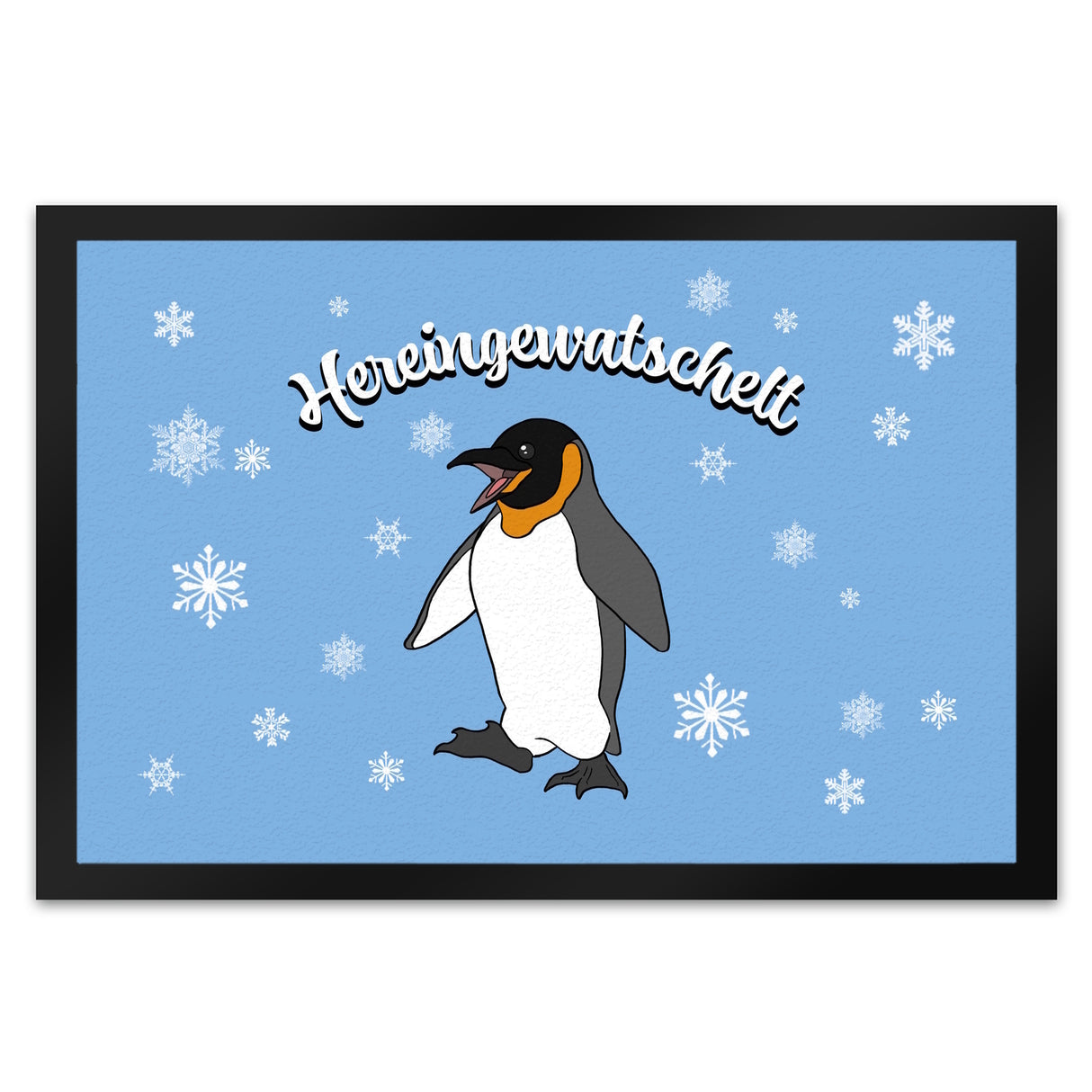 Fußmatte mit niedlichem Pinguin-Motiv und Schneeflocken - Hereingewatschelt