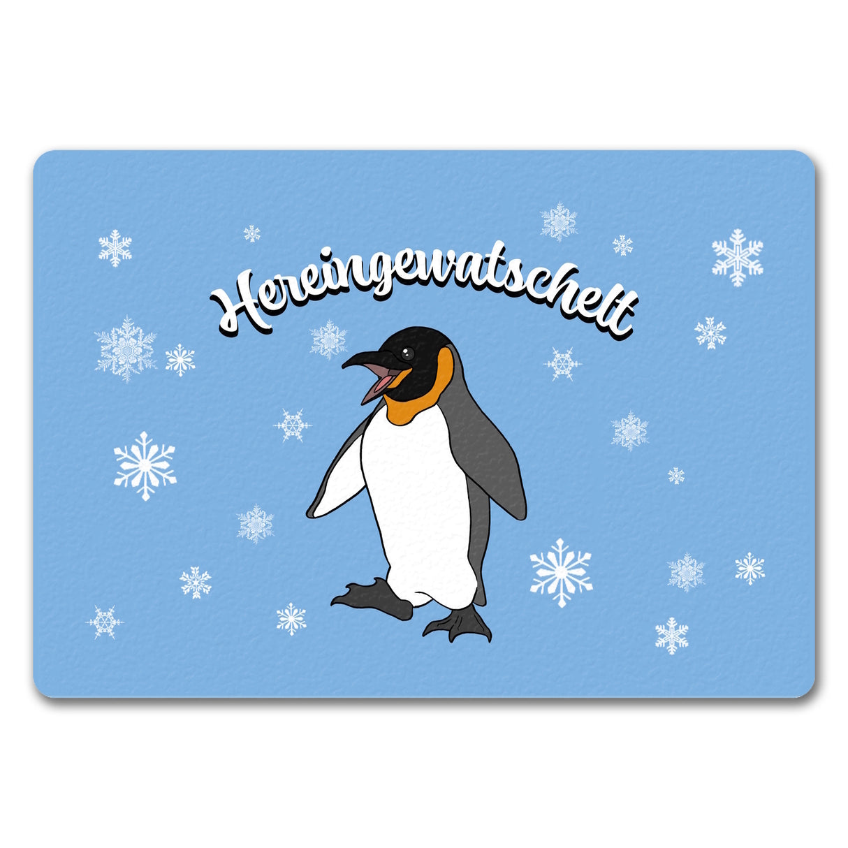 Fußmatte mit niedlichem Pinguin-Motiv und Schneeflocken - Hereingewatschelt