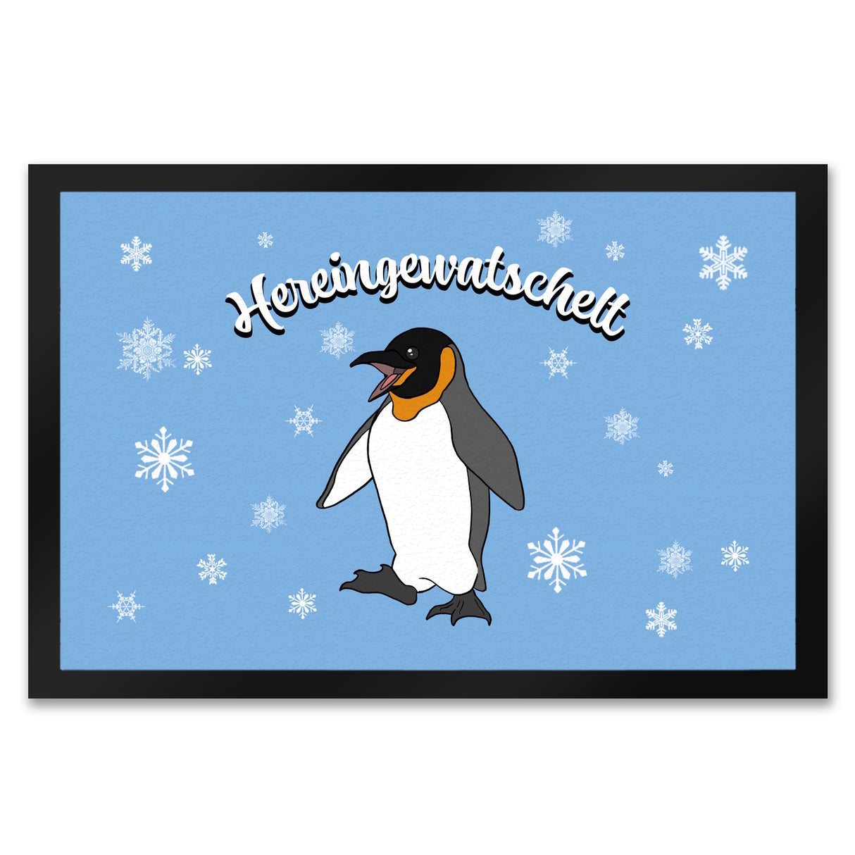 Fußmatte mit niedlichem Pinguin-Motiv und Schneeflocken - Hereingewatschelt