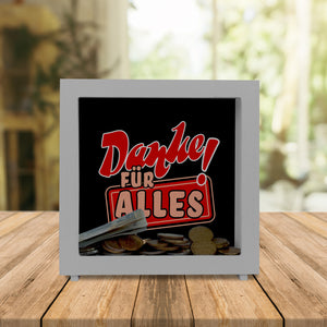 Spardose zum Thema Dankbarkeit - Danke für Alles!