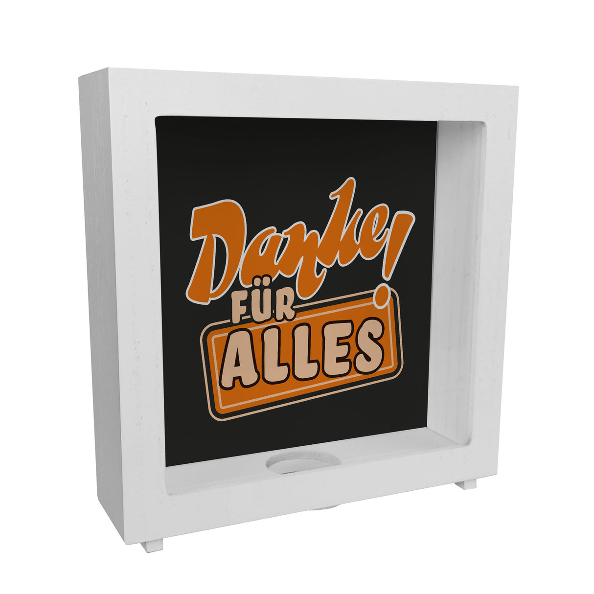 Spardose zum Thema Dankbarkeit - Danke für Alles!