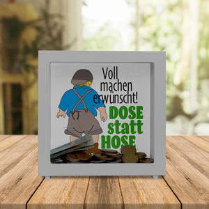 Volle Lederhose Spardose mit Spruch - Dose statt Hose