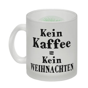 Kein Kaffee = Kein Weihnachten Kaffeetasse mit lustigem Miesepeter Motiv