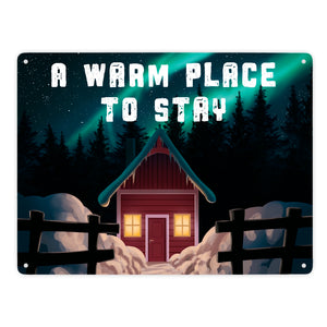 A warm place to stay Metallschild mit nordischer Hütte und Polarlichtern