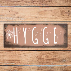 Hygge für eine gemütliche und herzliche Atmosphäre Metallschild