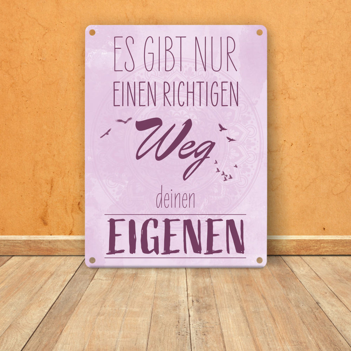 Es gibt nur einen richtigen Weg - Deinen Eigenen Metallschild