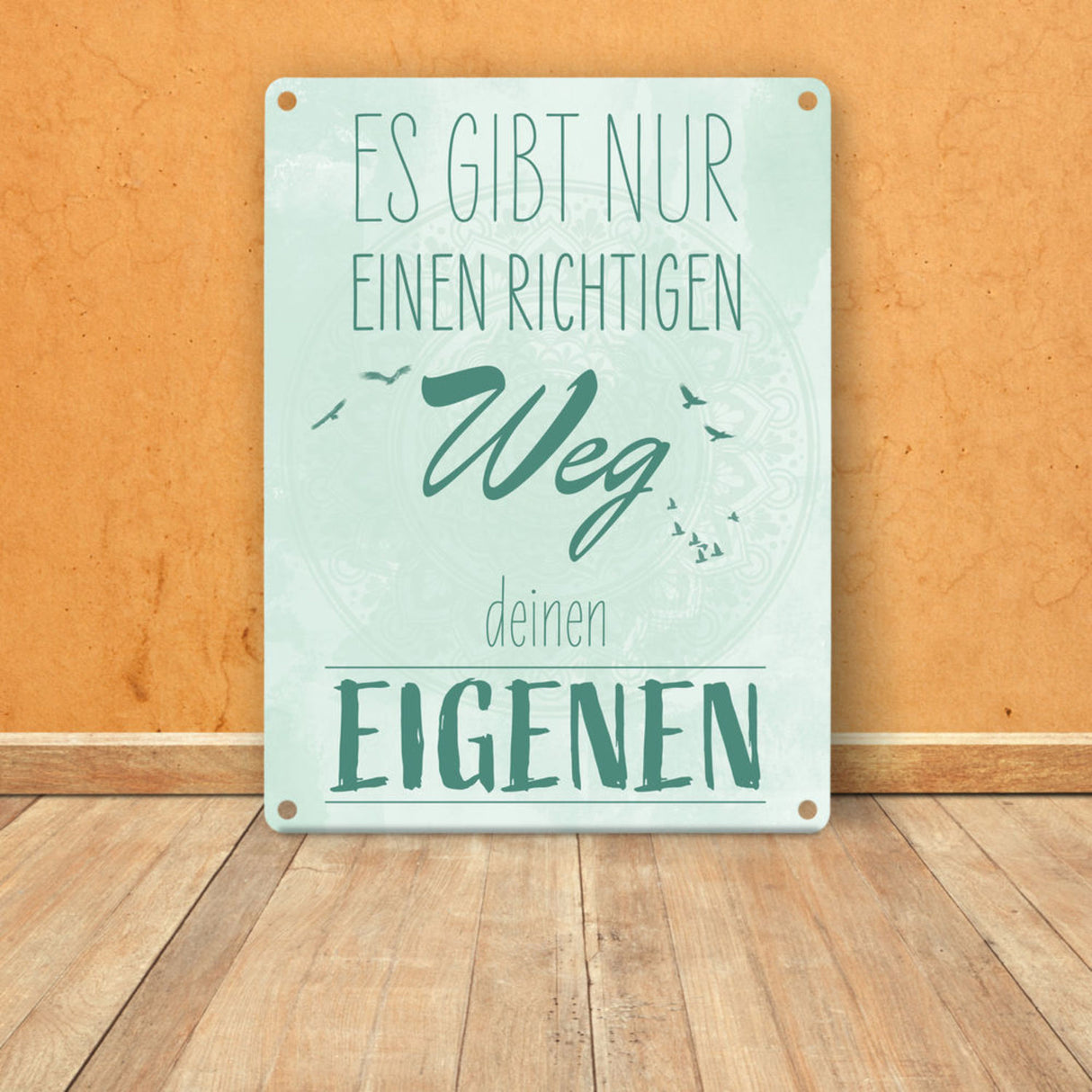 Es gibt nur einen richtigen Weg - Deinen Eigenen Metallschild