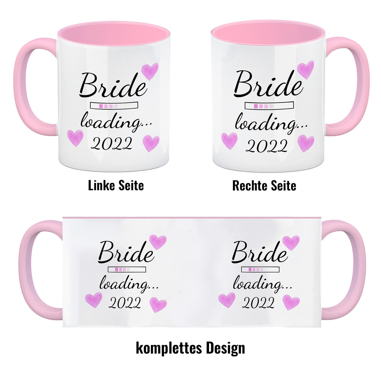 Bride loading Tasse Kaffeetasse 2022 mit rosa Herzen