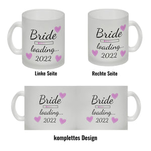 Bride loading Tasse Kaffeetasse 2022 mit rosa Herzen