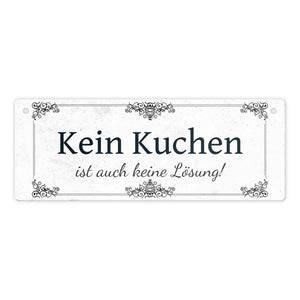 Kein Kuchen ist auch keine Lösung Metallschild vintage