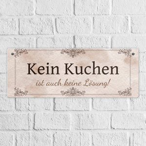 Kein Kuchen ist auch keine Lösung Metallschild vintage
