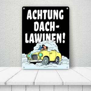 Dachlawine Metallschild -Rot zum Thema Dachlawinen im Winter