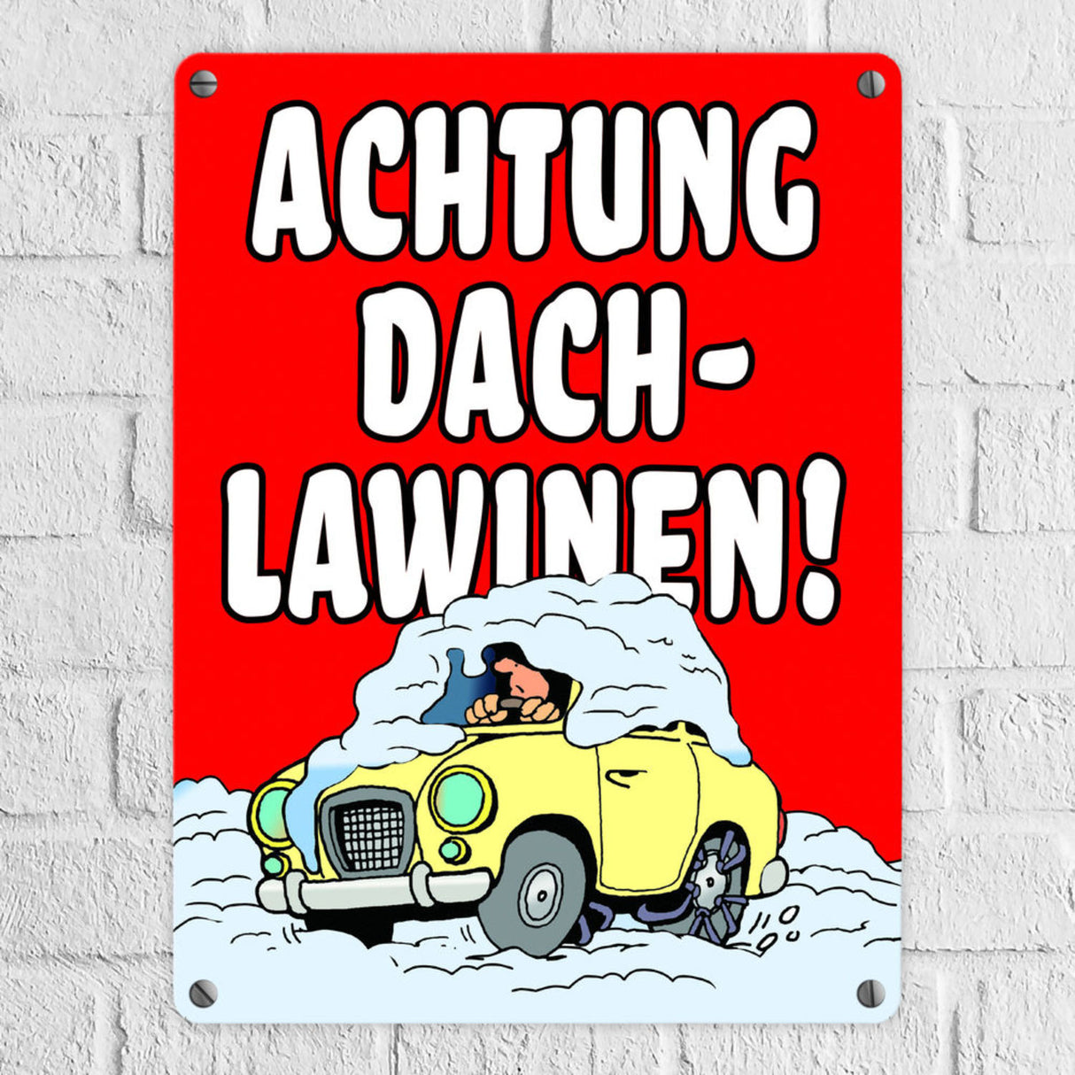 Dachlawine Metallschild -Rot zum Thema Dachlawinen im Winter
