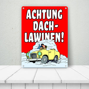 Dachlawine Metallschild -Rot zum Thema Dachlawinen im Winter