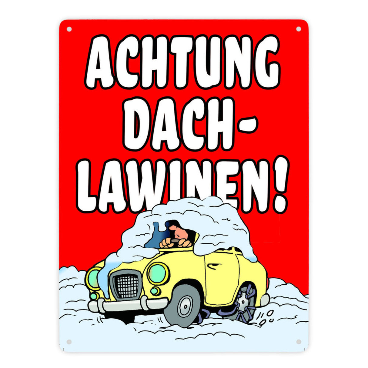 Dachlawine Metallschild -Rot zum Thema Dachlawinen im Winter