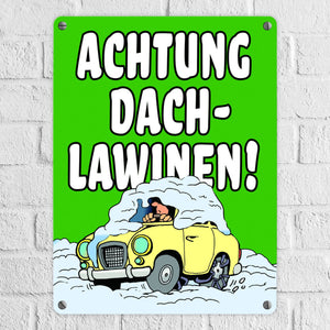 Dachlawine Metallschild -Rot zum Thema Dachlawinen im Winter