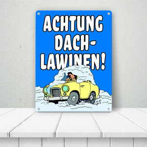 Dachlawine Metallschild -Rot zum Thema Dachlawinen im Winter