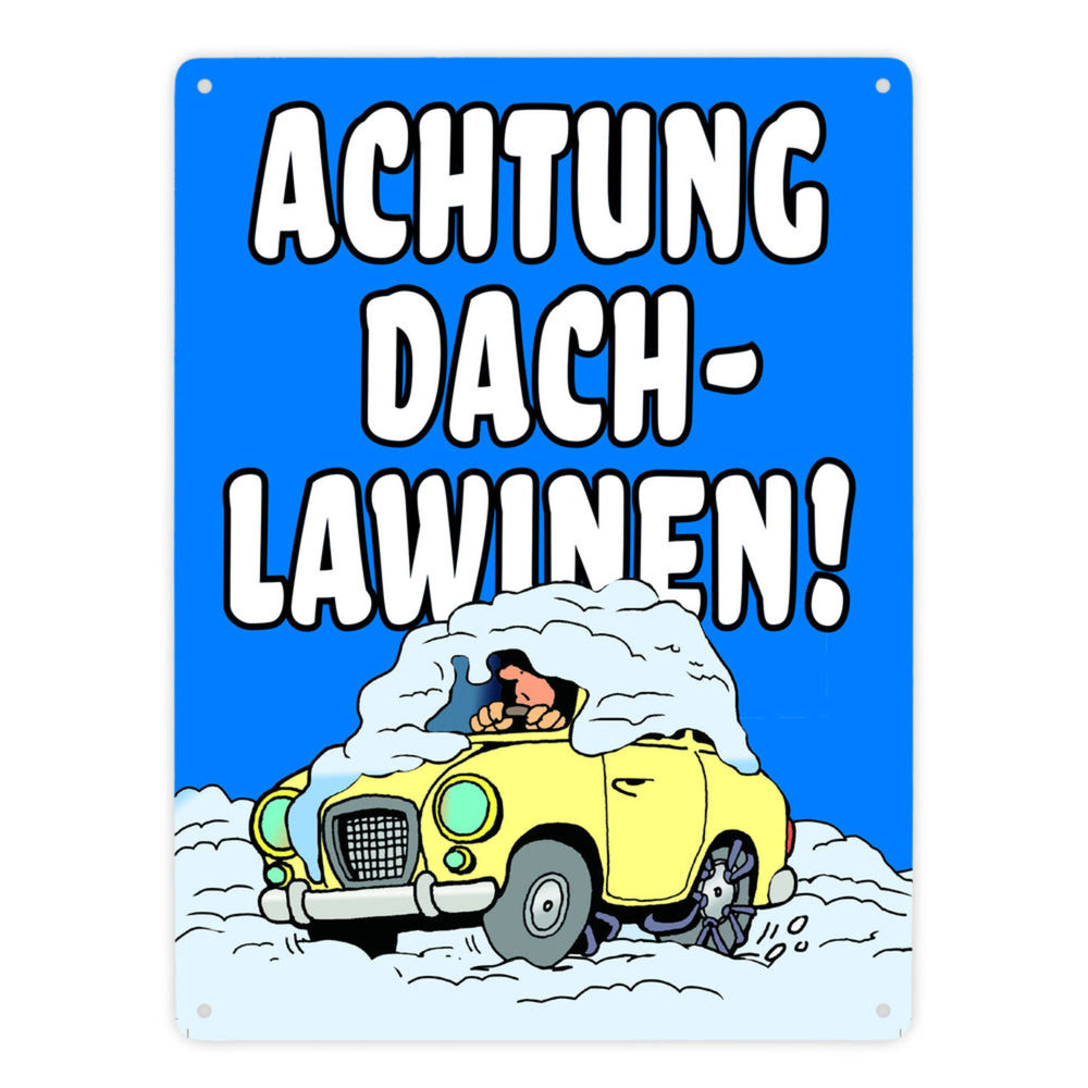 Dachlawine Metallschild -Rot zum Thema Dachlawinen im Winter