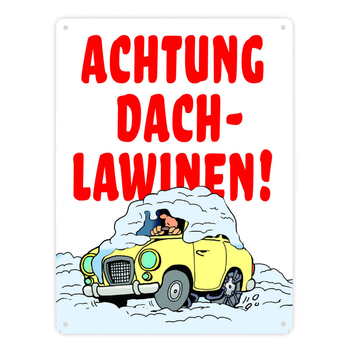 Dachlawine Metallschild -Rot zum Thema Dachlawinen im Winter