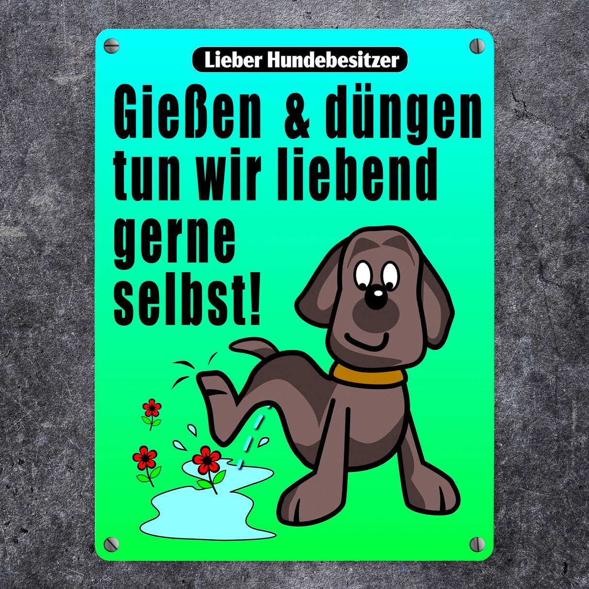 Gießen und düngen - Kein Hundeklo Schild