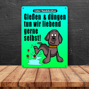 Gießen und düngen - Kein Hundeklo Schild