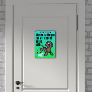 Gießen und düngen - Kein Hundeklo Schild