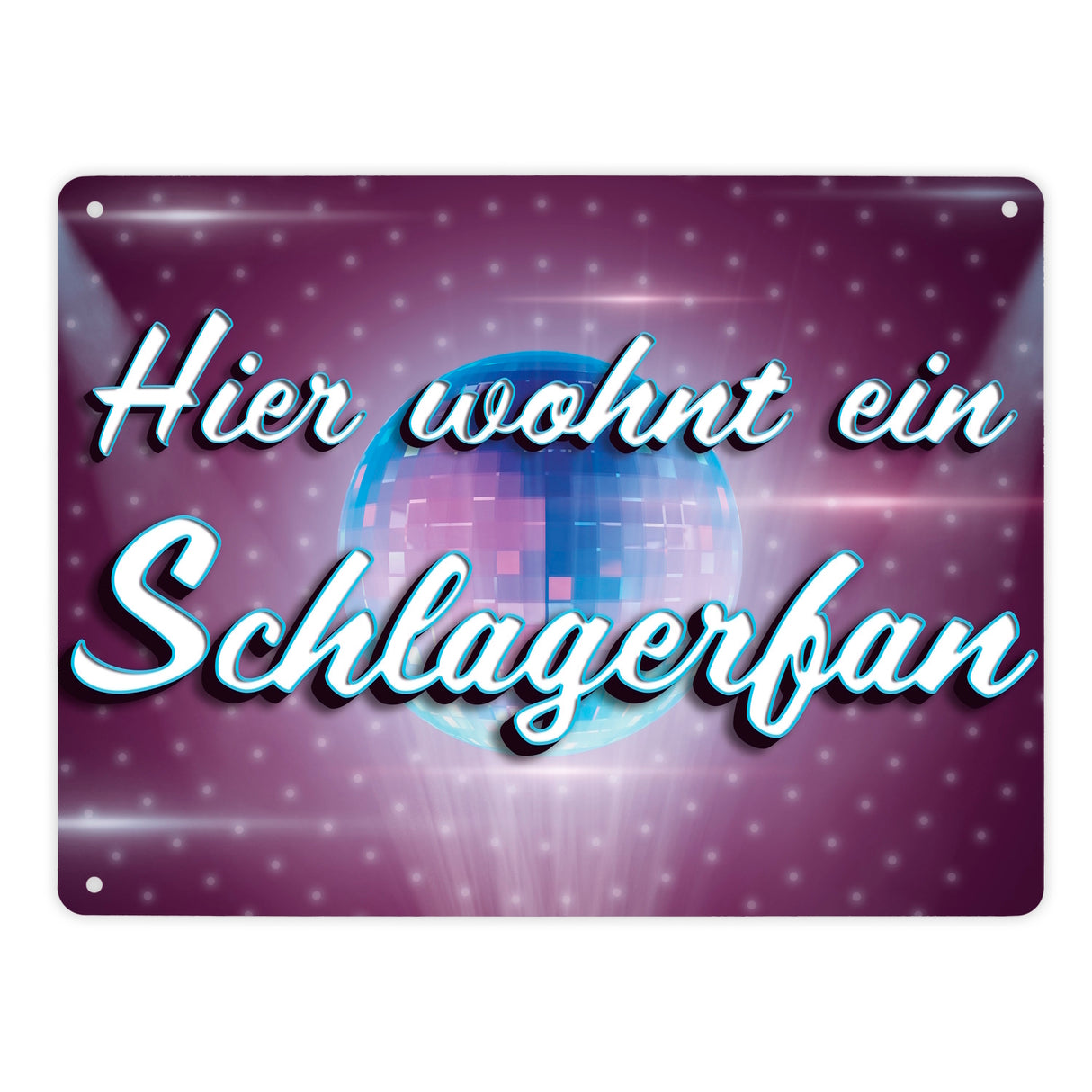 Hier wohnt ein Schlagerfan Metallschild mit Discokugel