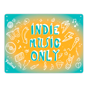 Indie Music Only Metallschild für Indiefans und Festivalgänger