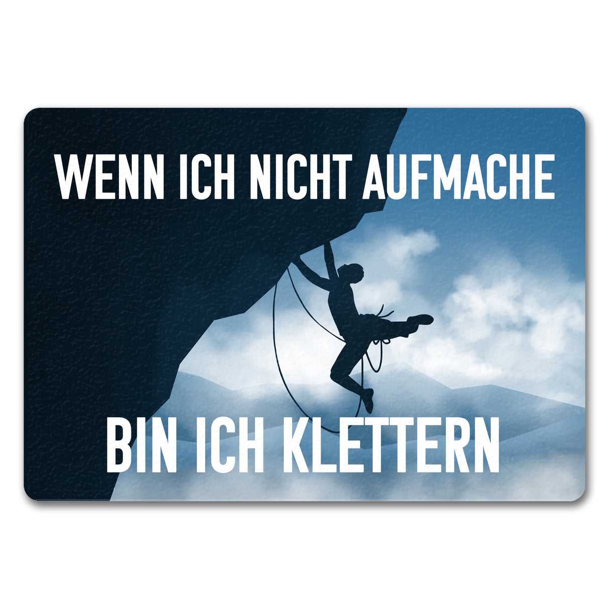Wenn ich nicht aufmache bin ich klettern Fußmatte mit Kletterer-Motiv