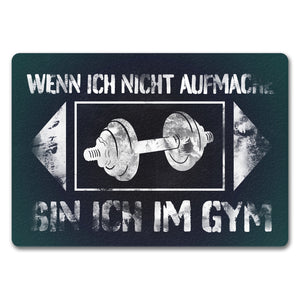 Wenn ich nicht aufmache bin ich im Gym Fußmatte mit Hantel