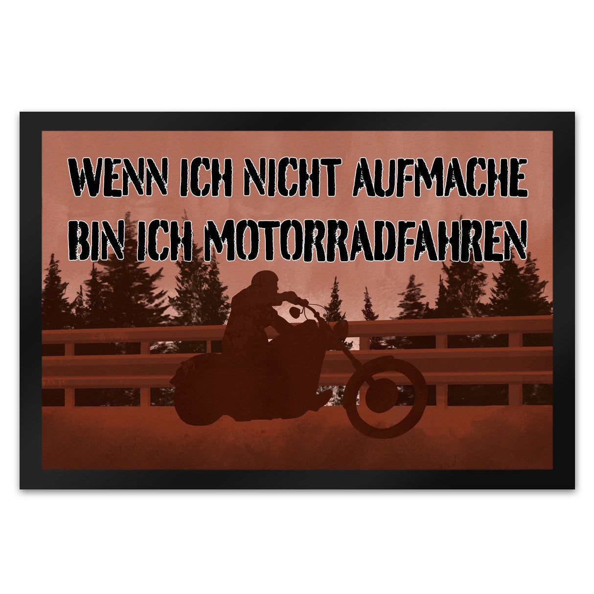 Wenn ich nicht aufmache bin ich Motorradfahren Fußmatte mit Chopper
