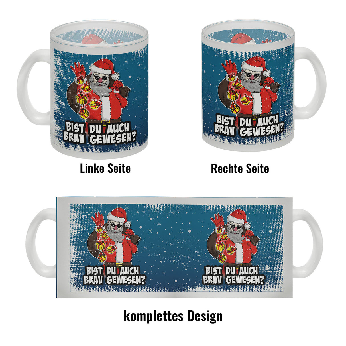 Bist du auch brav gewesen? Kaffeebecher mit coolem Weihnachtsmann