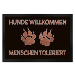 Hunde willkommen Menschen toleriert Fußmatte