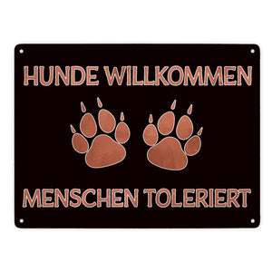 Hunde willkommen Menschen toleriert witziges Metallschild