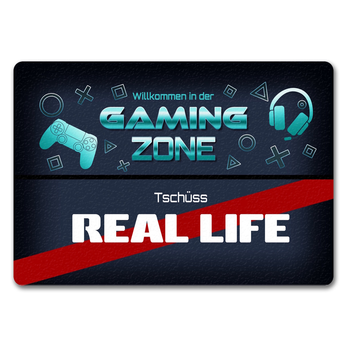 Willkommen in der Gaming Zone Tschüss Real Life Fußmatte