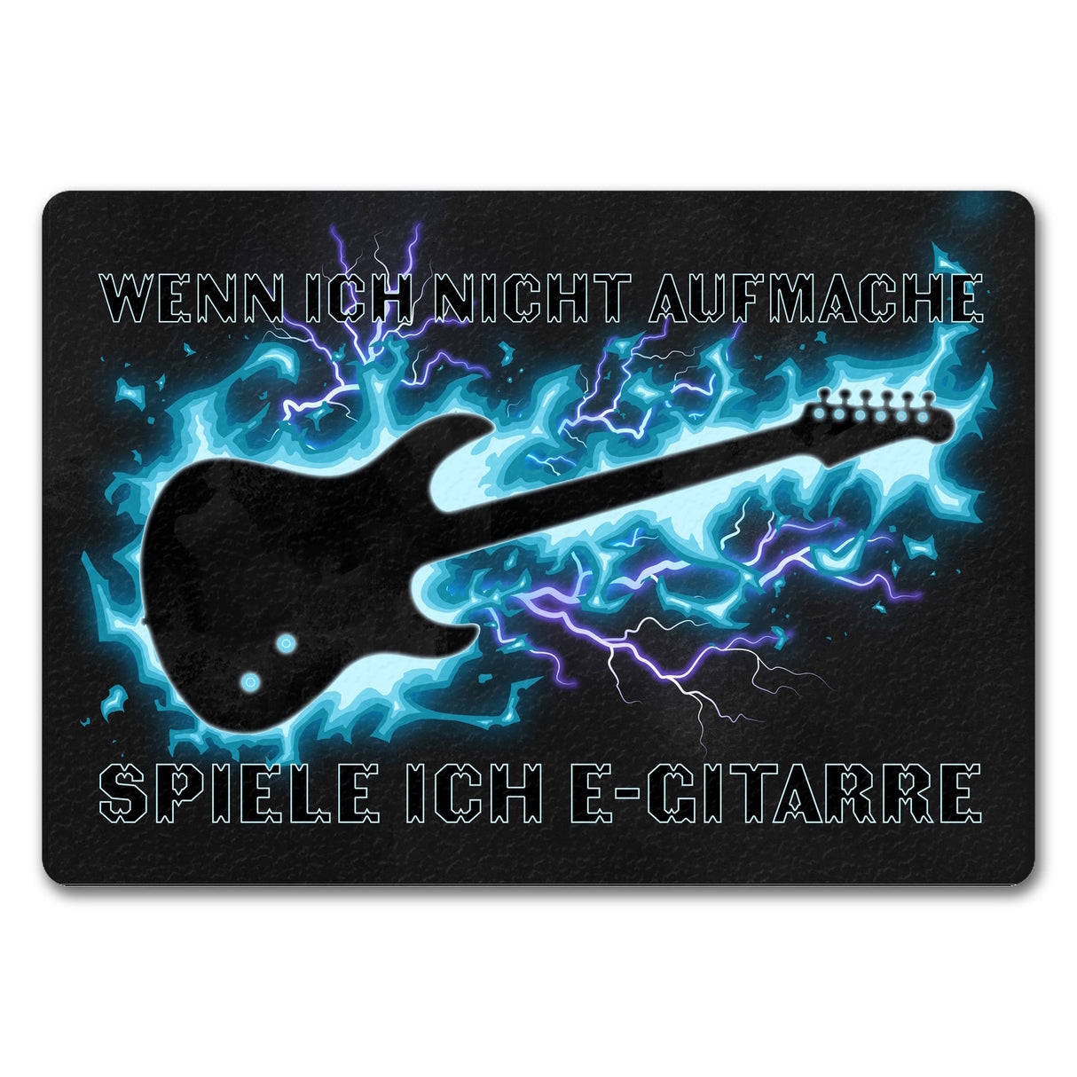 Wenn ich nicht aufmache, spiele ich E-Gitarre Fußmatte für Gitarristen