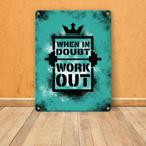 When in doubt Work out Metallschild mit motivierendem Spruch in {Gelb}