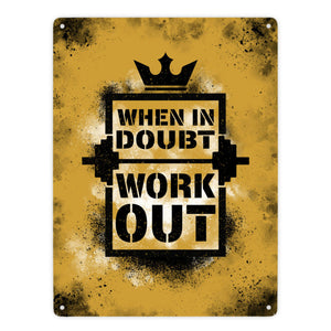 When in doubt Work out Metallschild mit motivierendem Spruch in {Gelb}