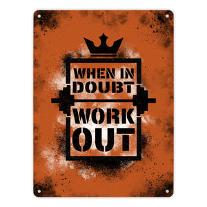 When in doubt Work out Metallschild mit motivierendem Spruch in {Gelb}