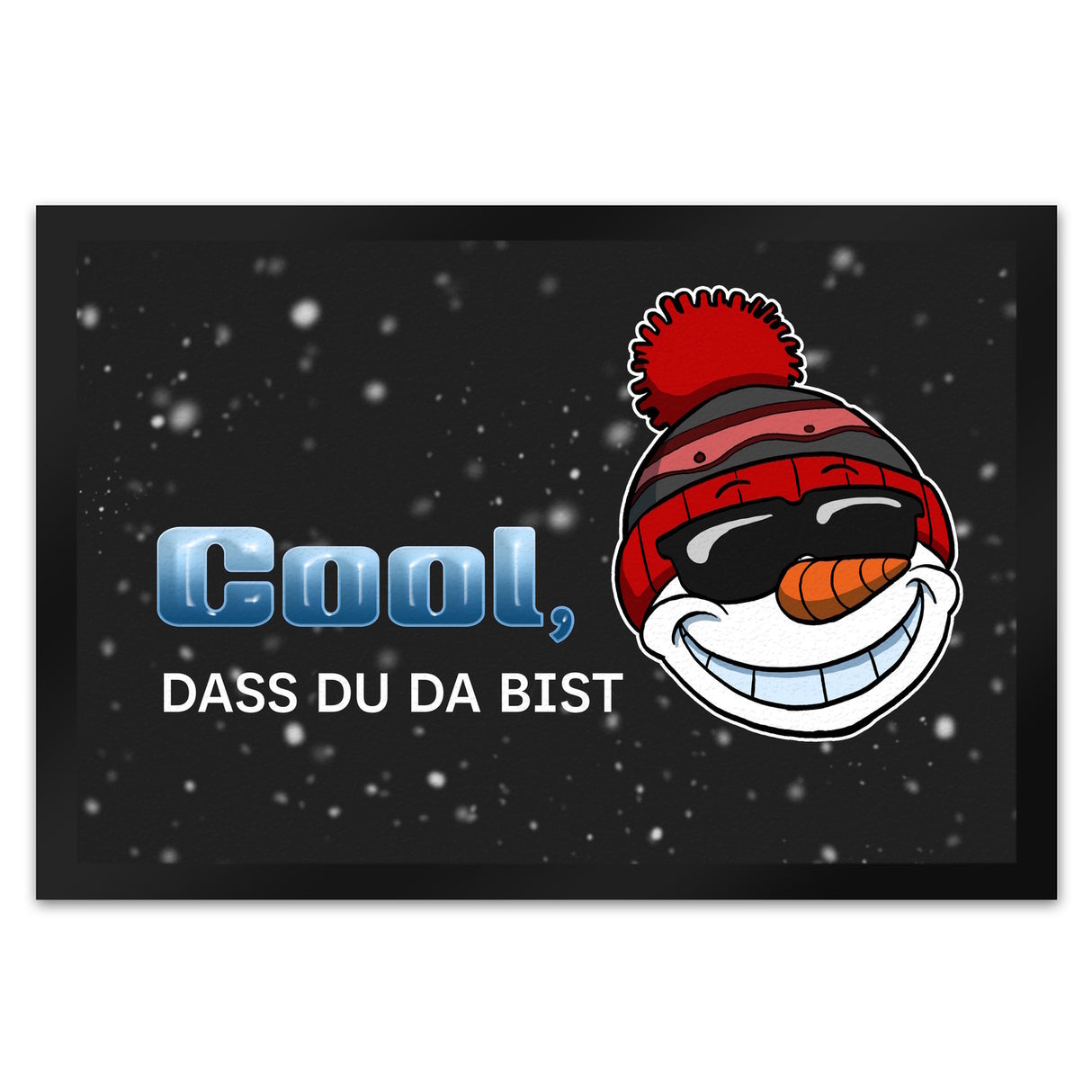 Cool dass du da bist Fußmatte mit witzigem Schneemann-Motiv